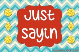 Just Sayin: A Cheerful Script Handwritten Font for Modern Web Design