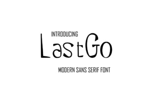 LastGo Typeface Review for Modern Campaign Design